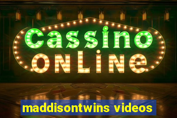 maddisontwins videos